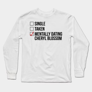 MENTALLY DATING CHERYL BLOSSOM Long Sleeve T-Shirt